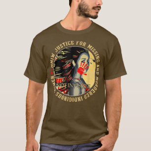 Gerechtigkeit für Vermisste Mordfälle durch die MM T-Shirt