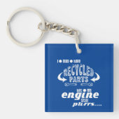 Gerecycelt Teile außer meinem Motor Schlüsselanhänger (Vorderseite)