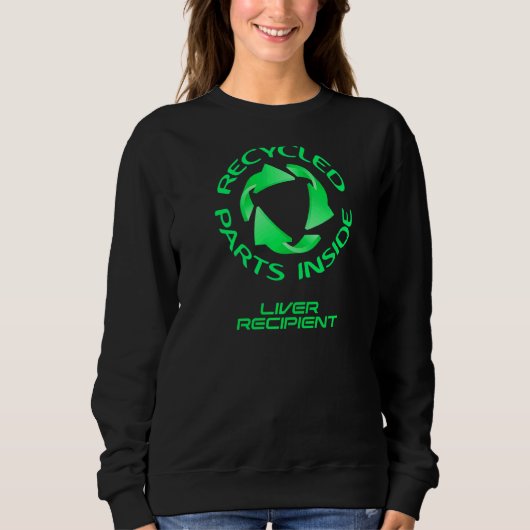 Gerecycelt Teile innerhalb einer Lebertransplantat Sweatshirt (Vorderseite)