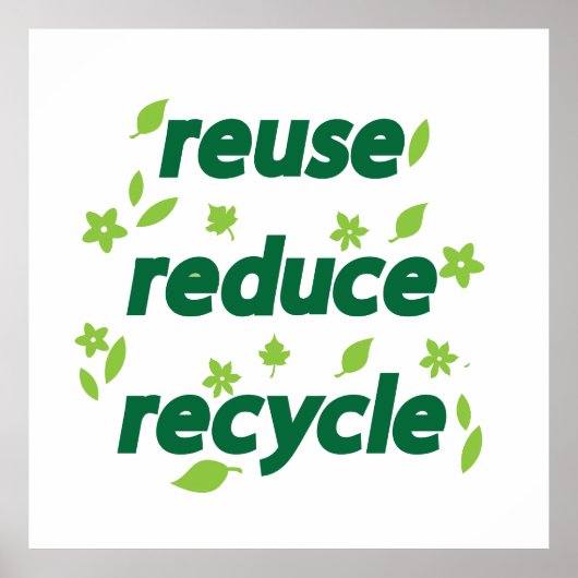 Gerecycelt Wiederverwendung reduzieren Poster (Vorne)