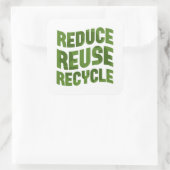 Gerecycelt Wiederverwendung reduzieren Quadratischer Aufkleber (Tasche)