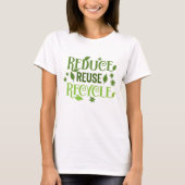 Gerecycelt Wiederverwendung reduzieren T-Shirt (Vorderseite)