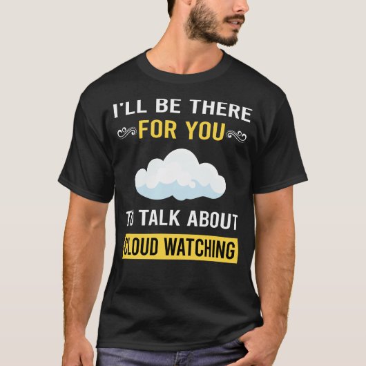 Gerede über Cloud Watching T-Shirt (Vorderseite)