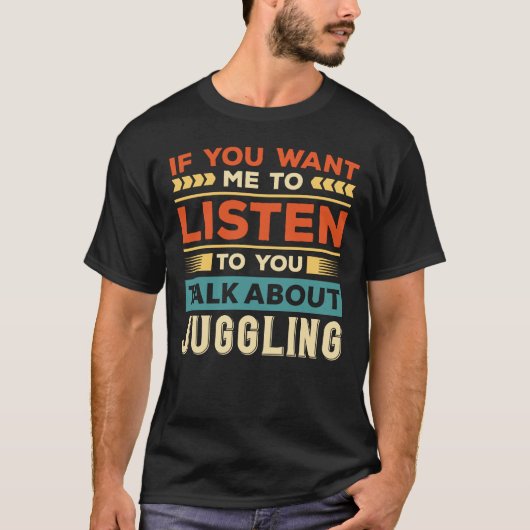 Gerede über Juggling T-Shirt (Vorderseite)