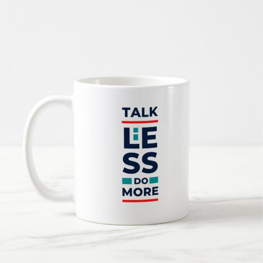Gerede weniger tun mehr kaffeetasse (Links)
