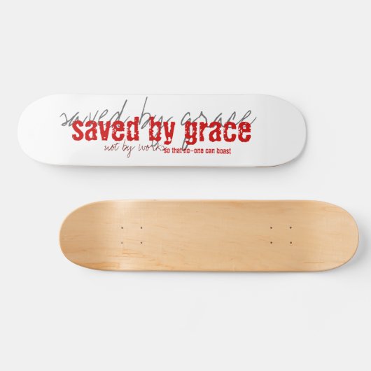 gerettet durch Anmut Skateboard (Horizontal)