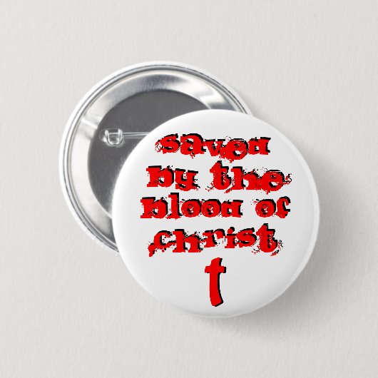 Gerettet durch das Blut Christi Button (Vorne & Hinten)