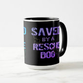 Gerettet durch einen Rettungshund 2 Tasse (VorderseiteRechts)