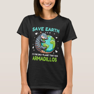 Gerettet Erde Es ist der einzige Planet, der Armad T-Shirt