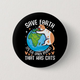 Gerettet Erde Es ist der einzige Planet, der Katze Button