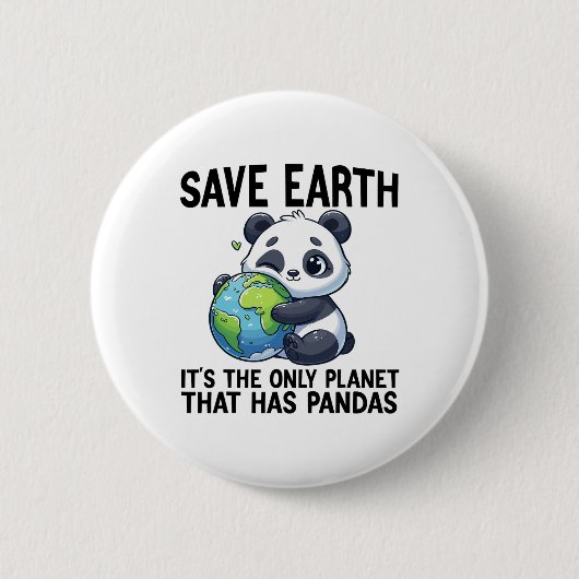 Gerettet Erde Es ist der einzige Planet, der Panda Button (Vorderseite)