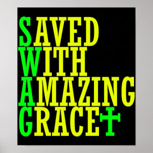 Gerettet mit Phantastischem Grace SWAG Christlich  Poster