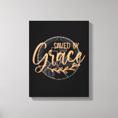 GERETTET NACH GRACE LEINWANDDRUCK (Vorderseite)