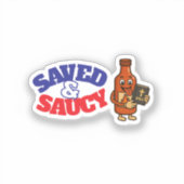 Gerettet & Saucy Aufkleber (Vorderseite)