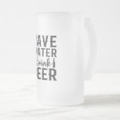 Gerettet Trinkwasser Bier Mattierte Tasse (VorderseiteRechts)
