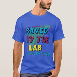Gerettet vom Labor Retro-Laborwoche 2023 Medizinis T-Shirt