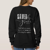 Gerettet von Grace Christlich Scripting Sweatshirt (Rückseite)