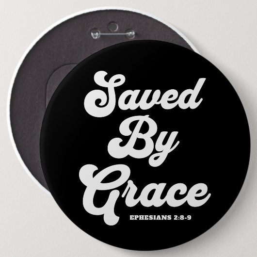Gerettet von Grace Ephesians 2:8-9 Button (Vorne & Hinten)