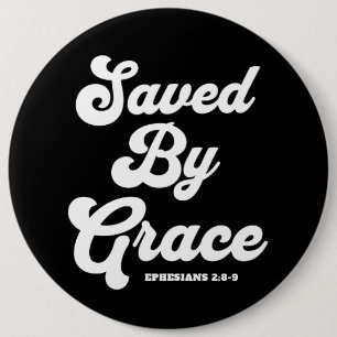 Gerettet von Grace Ephesians 2:8-9 Button