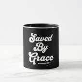 Gerettet von Grace Ephesians 2:8-9 Tasse (Zentrum)