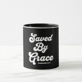 Gerettet von Grace Ephesians 2:8-9 Tasse