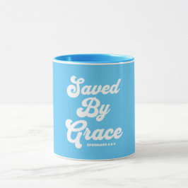 Gerettet von Grace Ephesians 2:8-9 Tasse