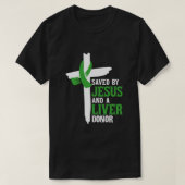 Gerettet von Jesus und einem Leber Spender religiö T-Shirt (Design vorne)