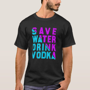 Gerettet Wasser trinken Wodka trinken T-Shirt