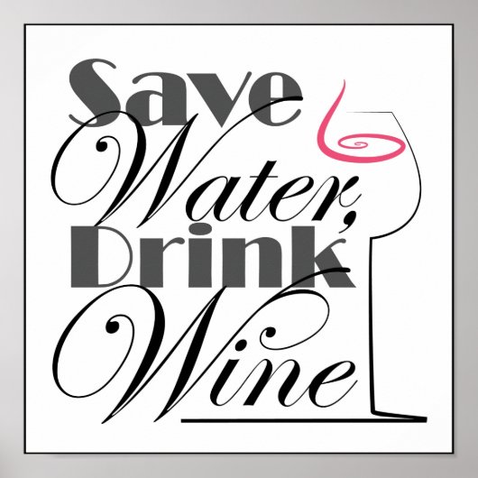 Gerettet Wasser, Trinkwein Poster (Vorne)
