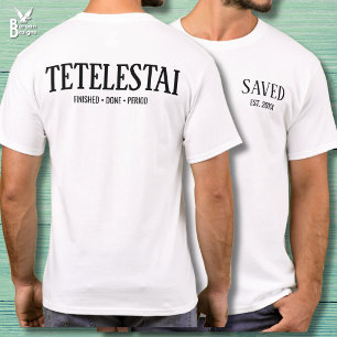 Gerettetes etabliertes Tetelestai christliches Ost T-Shirt