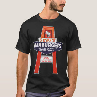 Geri&x27;s Hamburgers Marquee Defunktiont Fast Foo T-Shirt