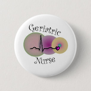 Geriatrische Krankenschwester-Geschenke Button