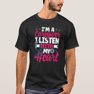 Geriatrische Pflegekraft Ich bin eine Betreuerin, T-Shirt
