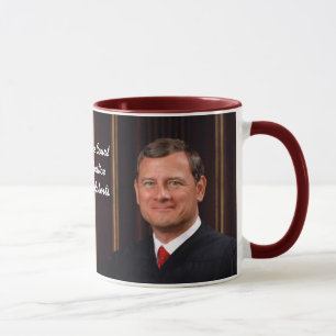 Gerichts-Oberrichter John G. Roberts Tasse