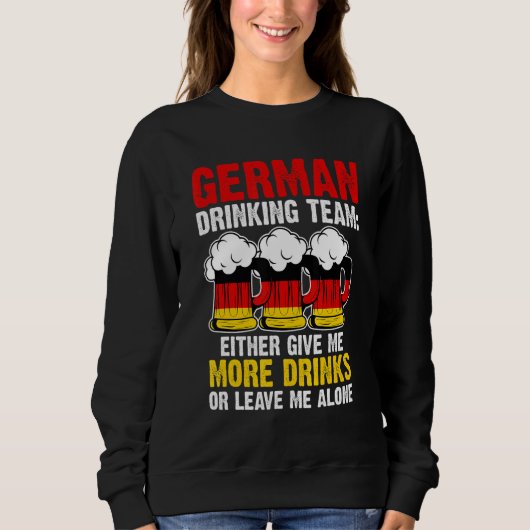 German drinking team give Germany drinking team ge Sweatshirt (Vorderseite)