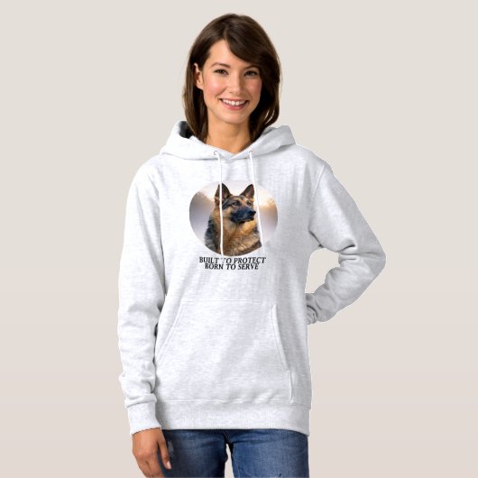German Shepherd Built to Protect Hoodie (Vorne ganz)