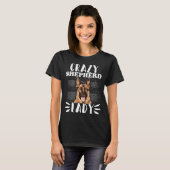 German Shepherd Crazy Shepherd Lady Dog Mama T-Shirt (Vorne ganz)