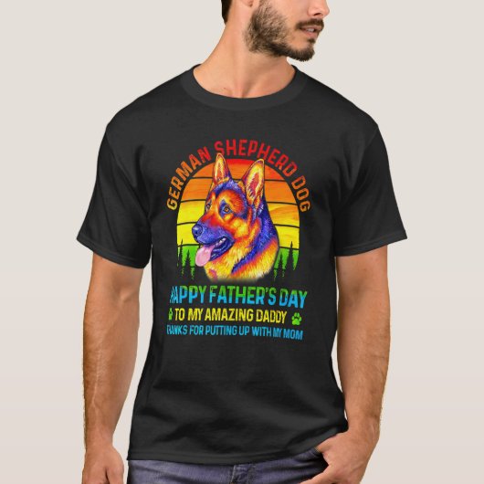 German Shepherd Dog Dad Ever Father's Day  Dog Dad T-Shirt (Vorderseite)