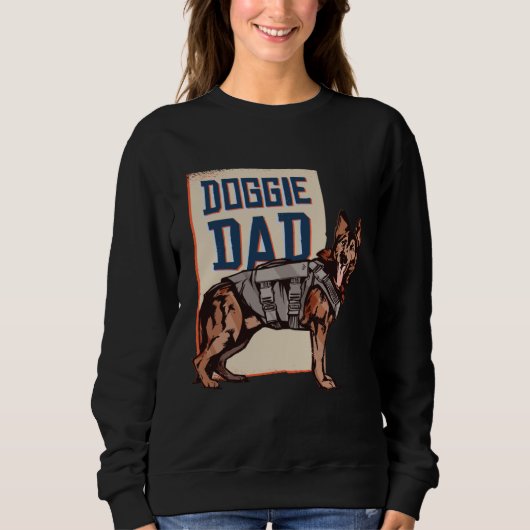 German Shepherd Dog  German Shepherd Doggie Dad Sweatshirt (Vorderseite)