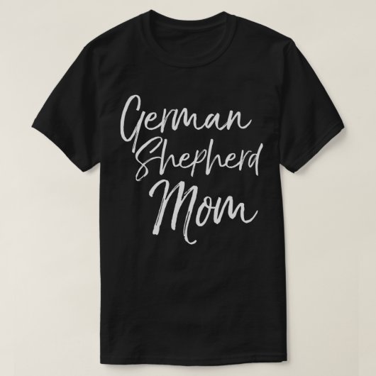 German Shepherd Gift for Women Dog Quote German Sh T-Shirt (Design vorne)