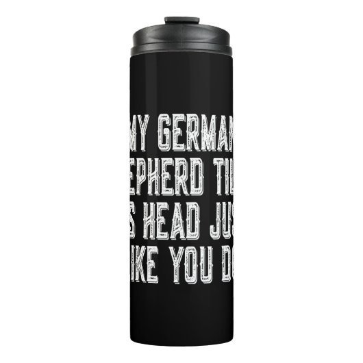 German Shepherd Gift Tilt Head Hundeshirt Thermosbecher (Vorderseite)