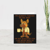 German Shepherd I’m Always Forced To Do Funny Dog Karte (Vorderseite)