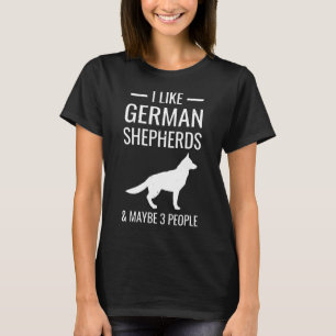 German Shepherd s Amp Vielleicht 3 Personen T-Shirt