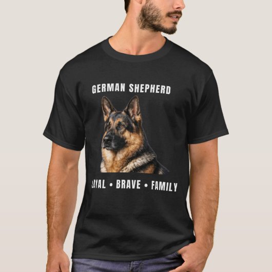German Shepherd Shirt – Loyal Brave Family T-Shirt (Vorderseite)