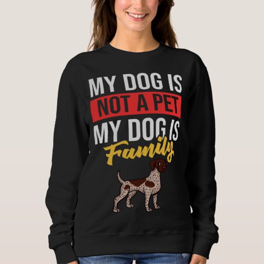 German Shorthaired Pointer Dog Puppies Owner 1 Sweatshirt (Vorderseite)
