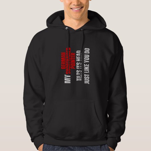 German Shorthaired Pointer my German Shorthaired P Hoodie (Vorderseite)