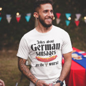 German Swurst T - Shirt