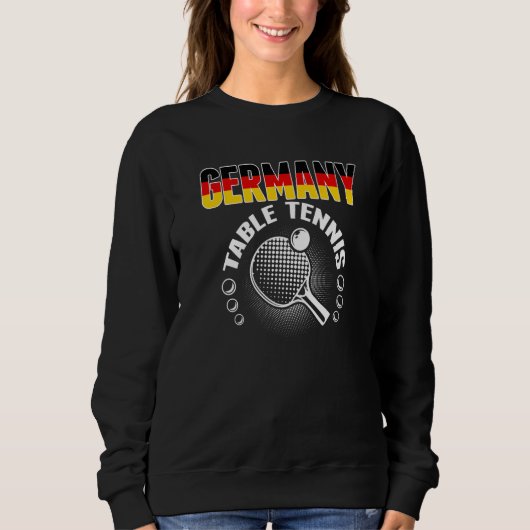 Germany Table Tennis Support German Ping Pong Te Sweatshirt (Vorderseite)