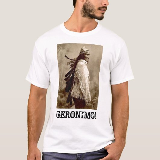 'GERONIMO! ' T-Shirt (Vorderseite)