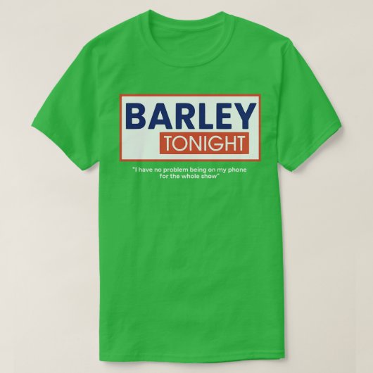 Gerste heute Abend T-Shirt (Design vorne)